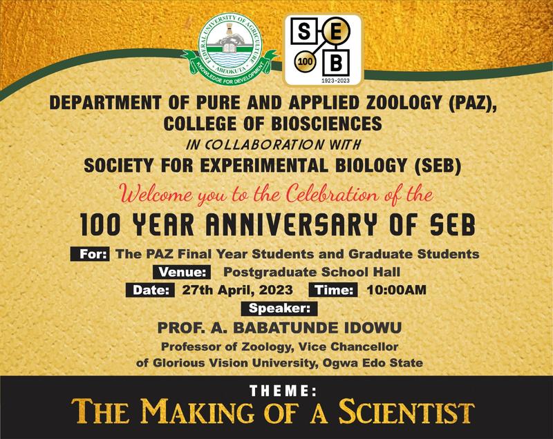 Flyer of the event: The making of a scientist with Prof. A. Babatunde Idowu at the Department of pure and applied zoology at the Federal University of Agriculture Abeokuta, Nigeria. 