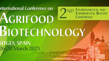 2nd Environmental and Experimental Botany Conference - International Conference on AgrifoodBiotechnology